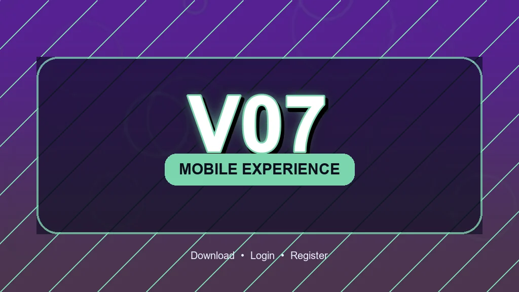 v07 APK Resmi Unduh